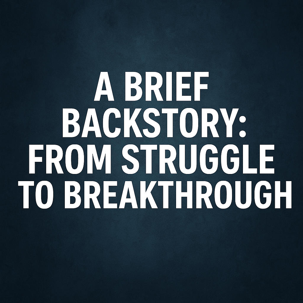 A Brief Backstory