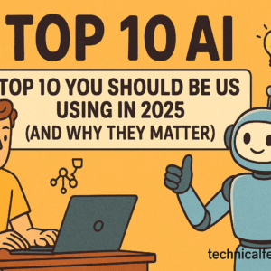 Top 10 AI Tools You Should Be Using in 2025 (And Why They Matter)